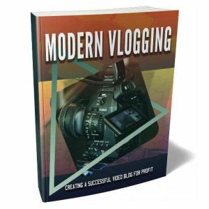 Modern Vlogging – eBook with Resell Rights